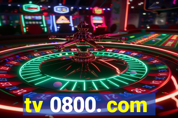 tv 0800. com